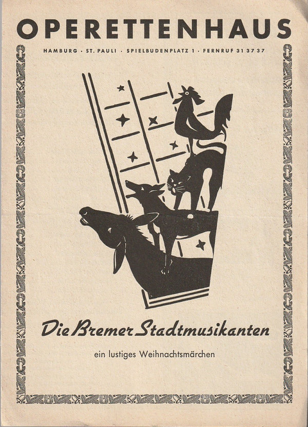 Programmheft Robert Bürkner DIE BREMER STADTMUSIKANTEN Operettenhaus ca. 1950