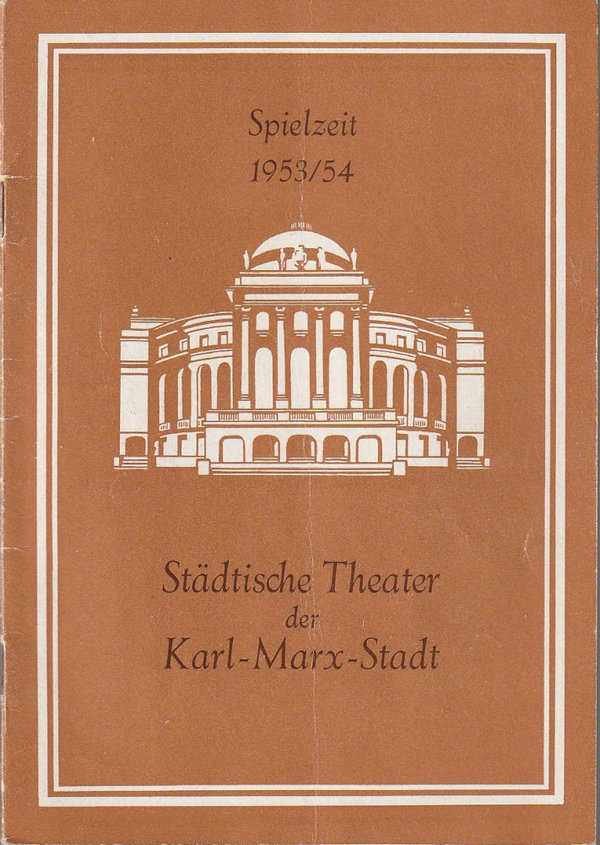 Programmheft STÄDTISCHE THEATER KARL-MARX-STADT SPIELZEITHEFT 1953 / 54