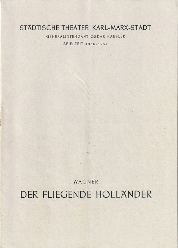 Programmheft  Richard Wagner DER FLIEGENDE HOLLÄNDER Karl-Marx-Stadt 1956