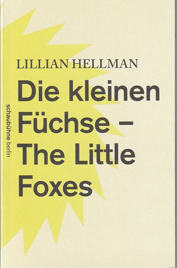Programmheft Lillian Hellman DIE KLEINEN FÜCHSE Schaubühne 2014