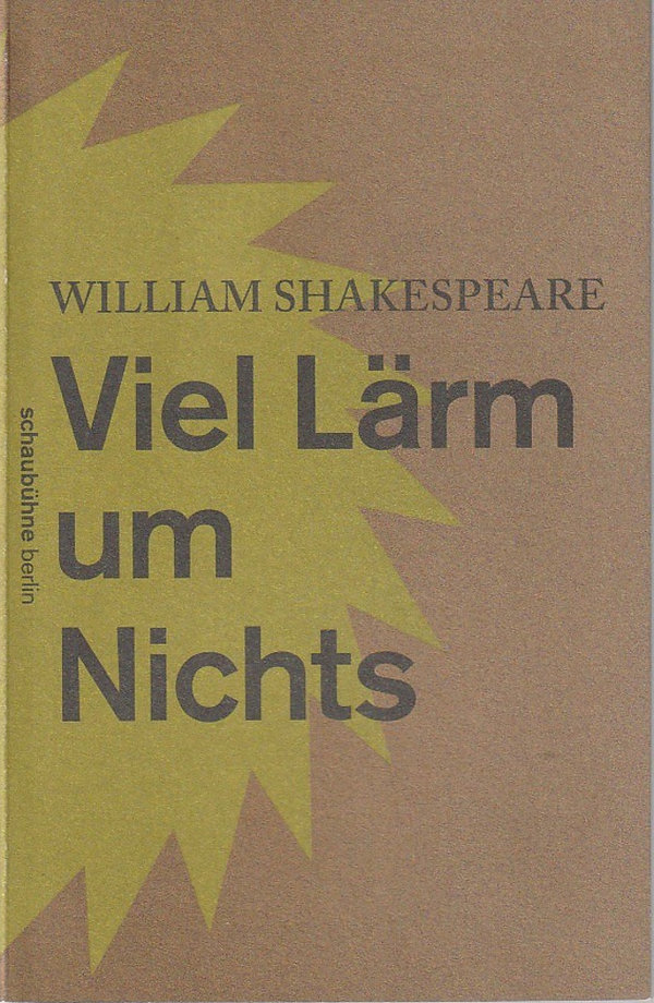 Programmheft William Shakespeare VIEL LÄRM UM NICHTS Schaubühne Berlin 2013