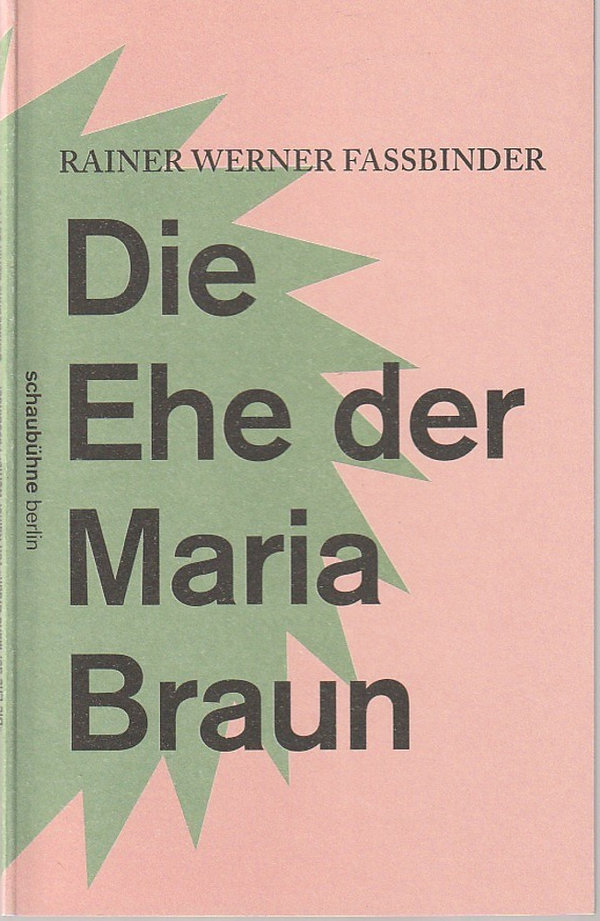 Programmheft Rainer Werner Fassbinder DIE EHE DER MARIA BRAUN Schaubühne 2014