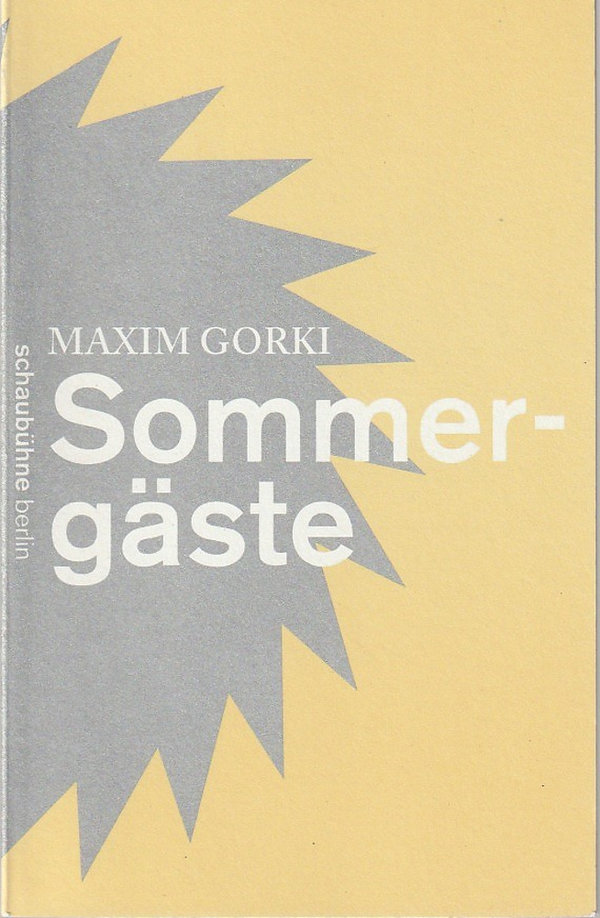 Programmheft Maxim Gorki SOMMERGÄSTE Schaubühne am Lehniner Platz 2012