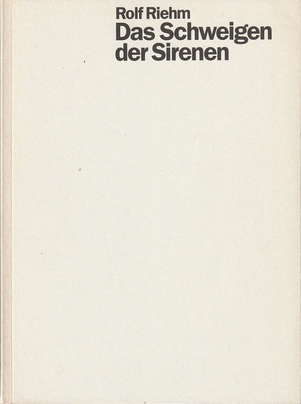 Programmheft Uraufführung Rolf Riehm DAS SCHWEIGEN DER SIRENEN Stuttgart 1994
