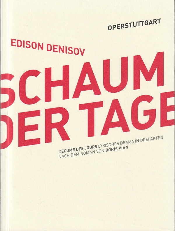 Programmheft Edison Denisov DER SCHAUM DER TAGE Oper Stuttgart 2012