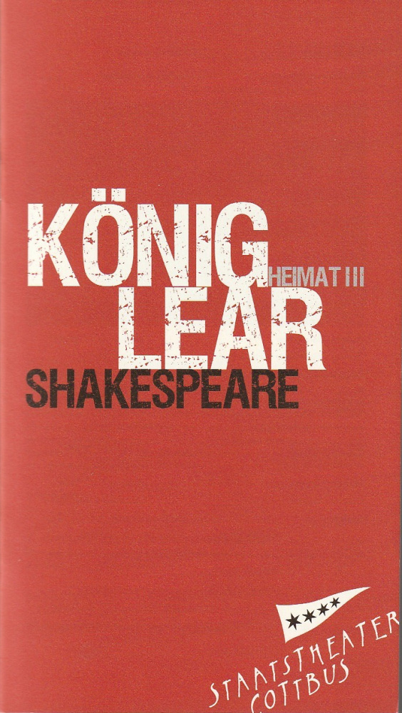 Programmheft William Shakespeare KÖNIG LEAR Staatstheater Cottbus 2010