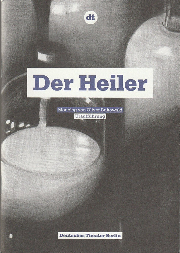 Programmheft Uraufführung Oliver Bukowski DER HEILER Kammerspiele Berlin 2011