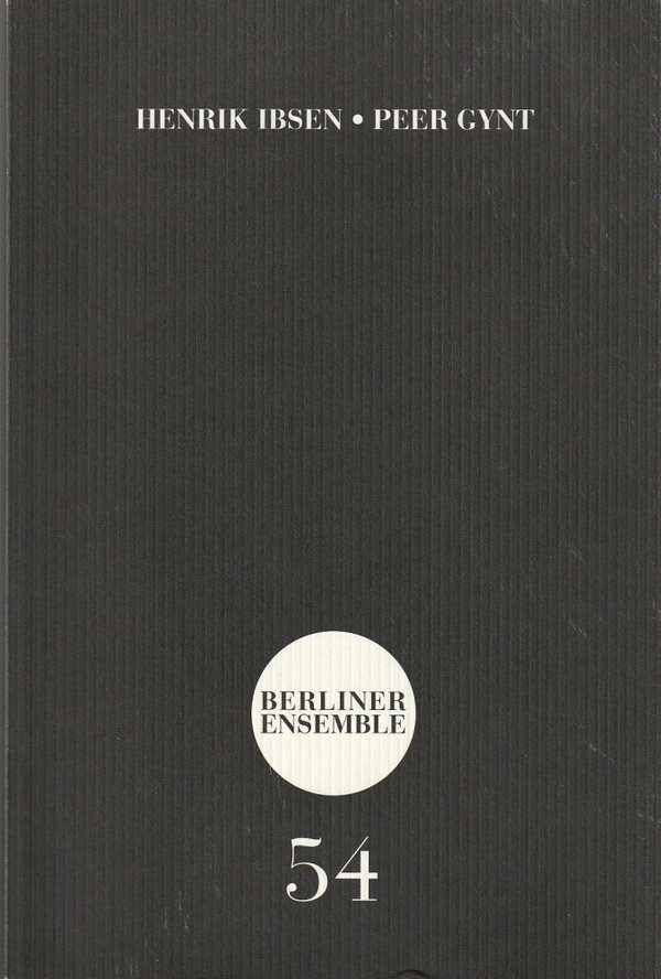 Programmheft Henrik Ibsen PEER GYNT Berliner Ensemble 2004