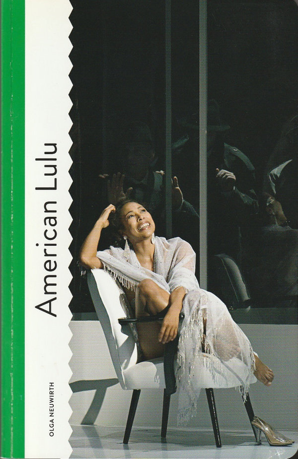 Programmheft Uraufführung Olga Neuwirth AMERICAN LULU Komische Oper Berlin 2012
