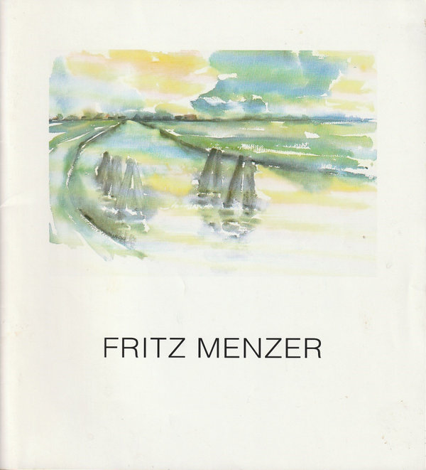 Kunstkatalog FRITZ MENZER BILDER 1950 - 1994 ZEICHNUNGEN - AQUARELLE - MALEREIEN