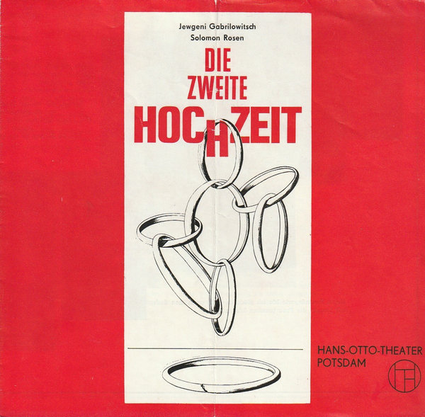 Programmheft Gabrilowitsch /Rosen DIE ZWEITE HOCHZEIT Hans-Otto-Theater 1975