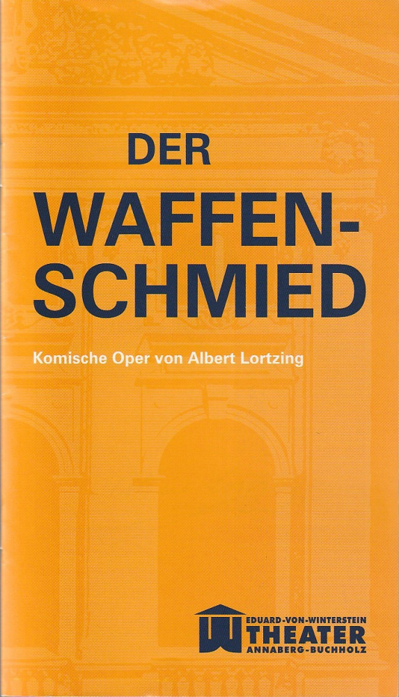 Programmheft Albert Lortzing DER WAFFENSCHMIED Theater Annaberg 2010