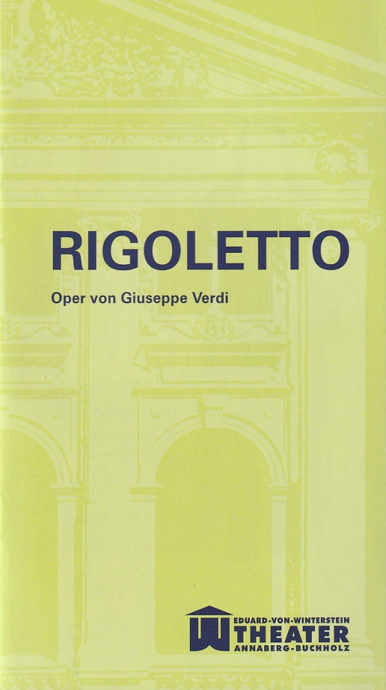 Programmheft Giuseppe Verdi RIGOLETTO Eduard-von-Winterstein-Theater 2014