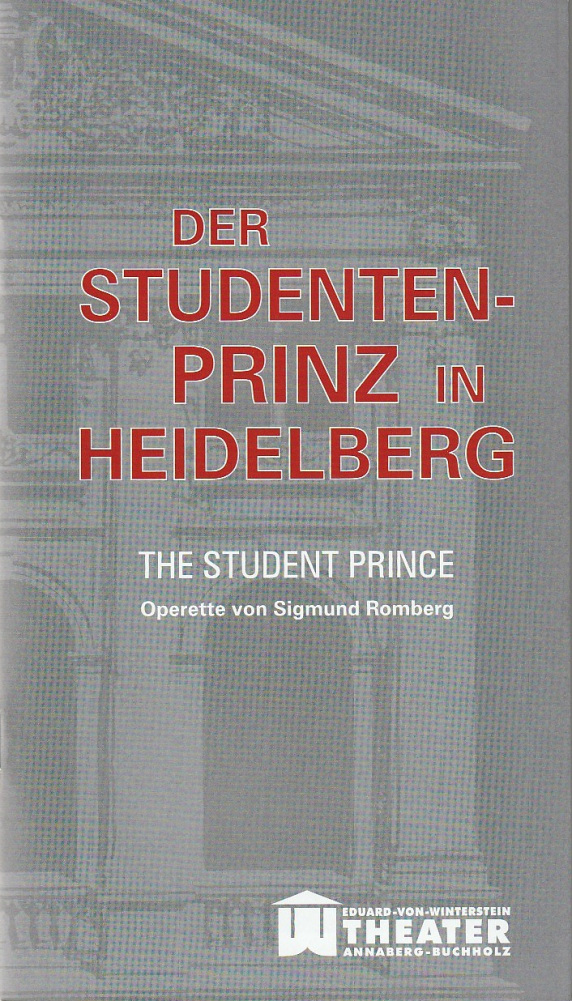 Programmheft Romberg DER STUDENTEN-PRINZE duard-von-Winterstein-Theater 2012