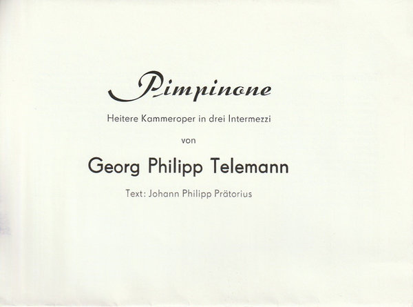 Programmheft Georg Philipp Telemann PIMPINONE Theater Annaberg 1990