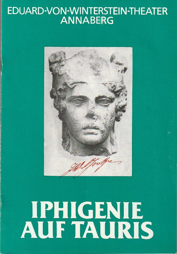Programmheft Johann Wolfgang Goethe IPHIGENIE AUF TAURIS Theater Annaberg 1986