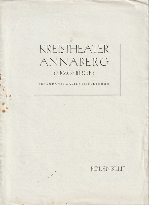 Programmheft Oskar Nedbal POLENBLUT Kreistheater Annaberg 1955