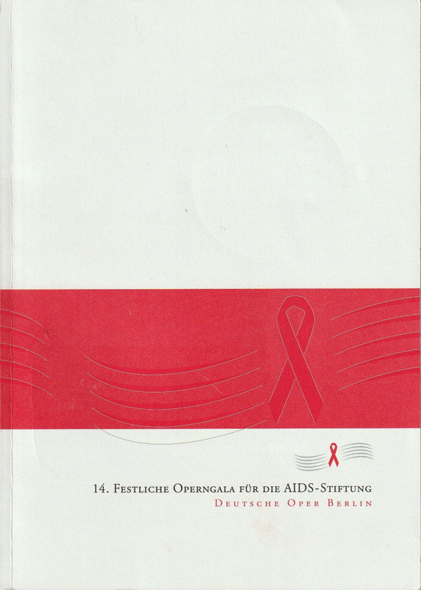 Programmheft 14. FESTLICHE OPERNGALA FÜR DIE DEUTSCHE AIDS-STIFTUNG 2007