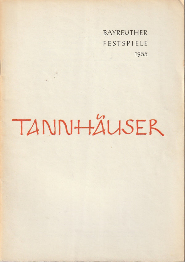 Programmheft Richard Wagner TANNHÄUSER  Bayreuther Festspiele 1955