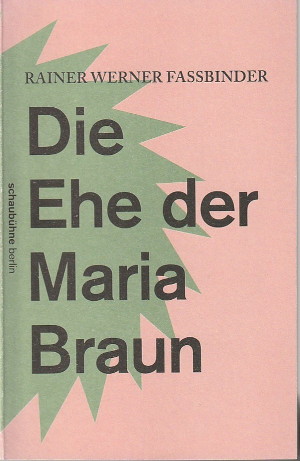 Programmheft  Rainer Werner Fassbinder DIE EHE DER MARIA BRAUN Schaubühne 2014