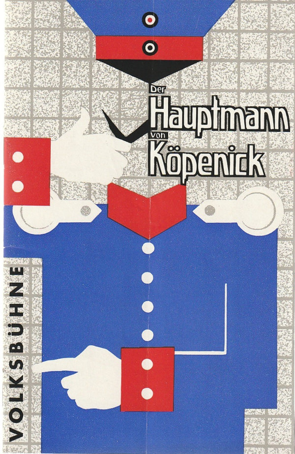 Programmheft Carl Zuckmayer DER HAUPTMANN VON KÖPENICK Volksbühne 1963