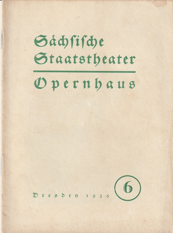 Programmheft Richard Wagner DER FLIEGENDE HOLLÄNDER Opernhaus Dresden 1936