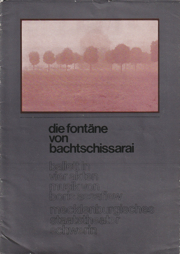 Programmheft DIE FONTÄNE VON BACHTSCHISSARAI Staatstheater Schwerin 1982