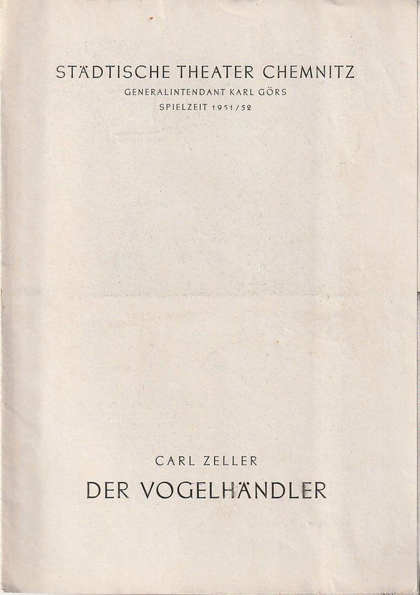 Programmheft Carl Zeller DER VOGELHÄNDLER  Theater Chemnitz 1951