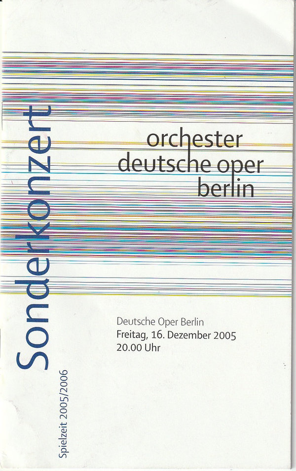Programmheft SONDERKONZERT 16.12. 2005 ORCHESTER DEUTSCHE OPER BERLIN