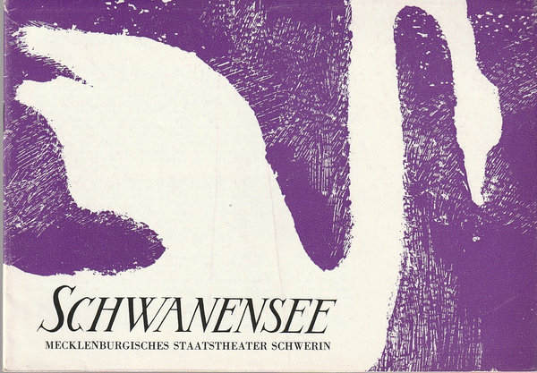 Programmheft Peter I. Tschaikowski SCHWANENSEE Staatstheater Schwerin 1971