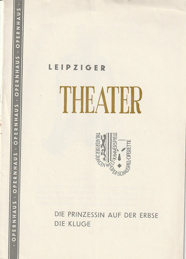 Programmheft Ernst Toch DIE PRINZESSIN AUF DER ERBSE Theater Leipzig 1957