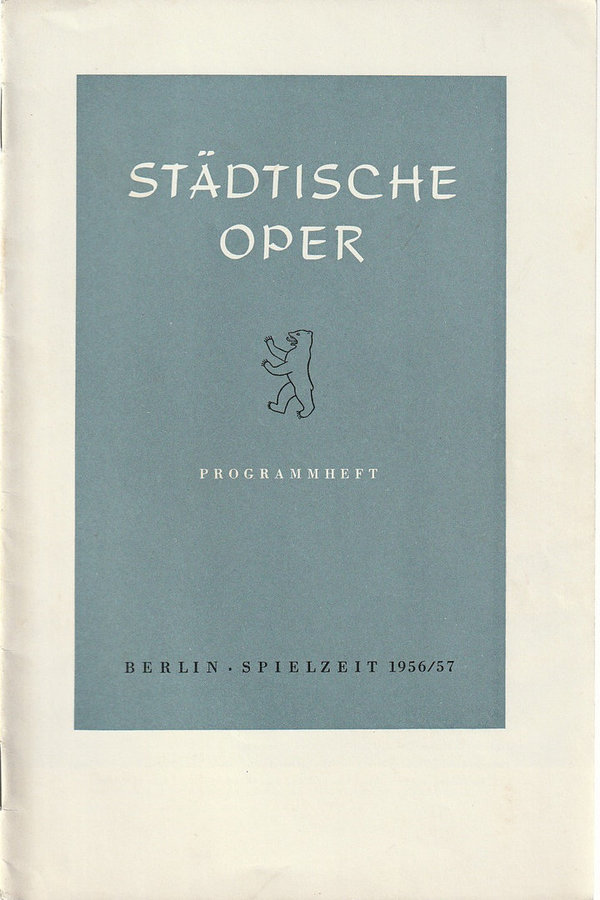 Programmheft Albert Lortzing ZAR UND ZIMMERMANN Städtische Oper Berlin 1956