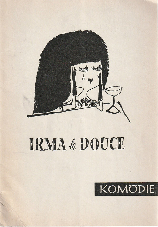 Programmheft Alexandre Breffort IRMA LA DOUCE Komödie Berlin 1961