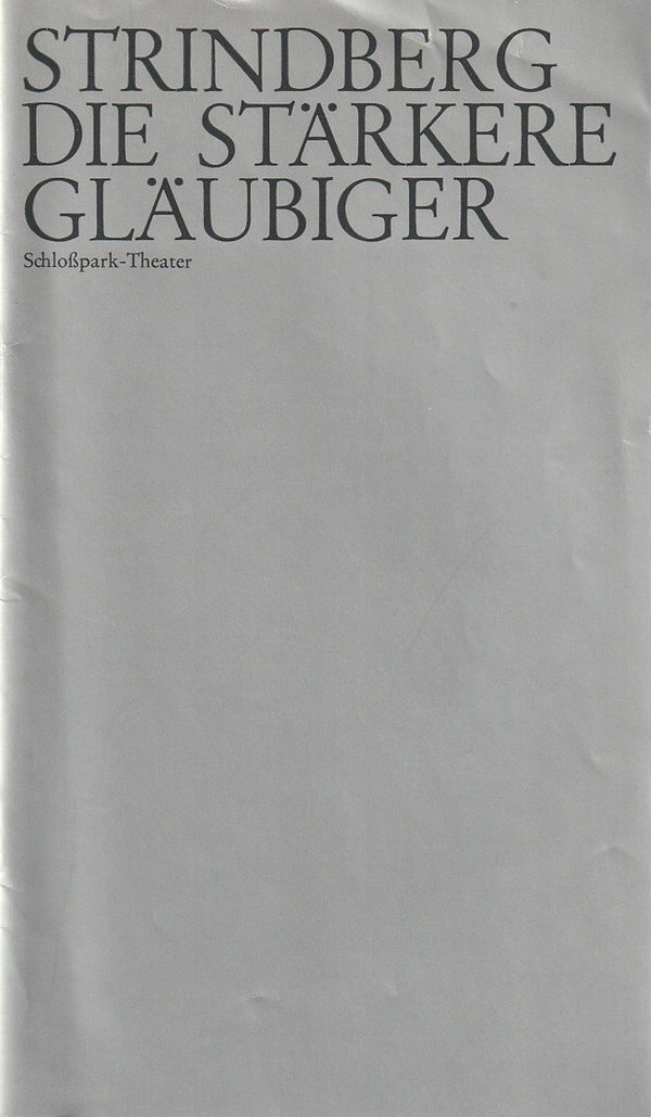 Programmheft August Strindberg DIE STÄRKERE / GLÄUBIGER Schloßpark-Theater 1974
