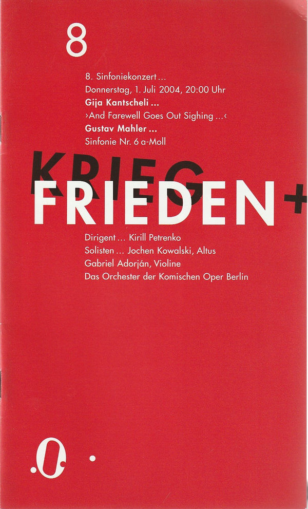 Programmheft 8. SINFONIEKONZERT 1. Juli 2004 Komische Oper Berlin
