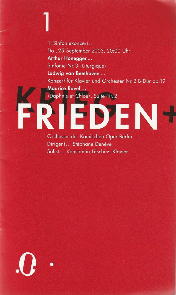 Programmheft 1. SINFONIEKONZERT 25. September 2003 Komische Oper Berlin