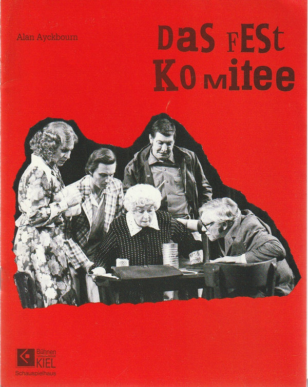 Programmheft Alan Ayckbourn DAS FESTKOMITEE Schauspielhaus Kiel 1991