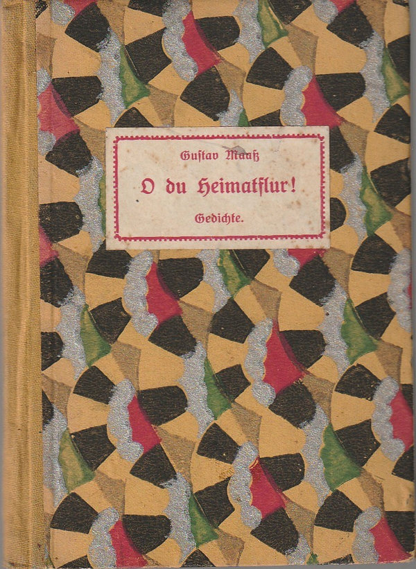 Gustav Maaß O DU HEIMATFLUR ! Gedichte 1929