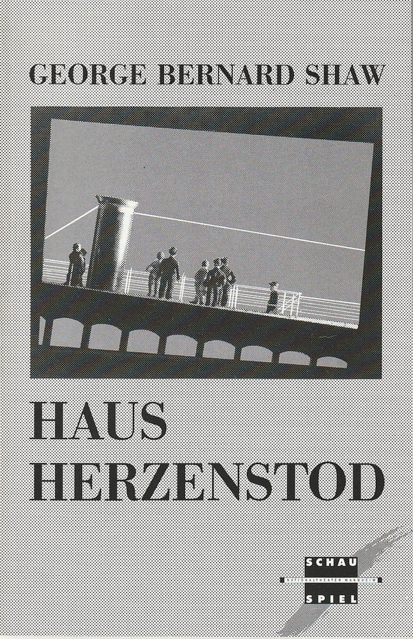 Programmheft George Bernard Shaw HAUS HERZENSTOD Nationaltheater Mannheim 1991