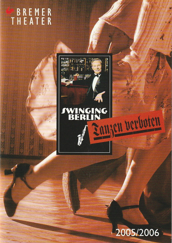 Programmheft SWINGING BERLIN - TANZEN VERBOTEN Musical Bremer Theater 2005