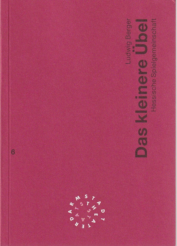 Programmheft Ludwig Berger DAS KLEINERE ÜBEL Hessische Spielgemeinschaft 1995