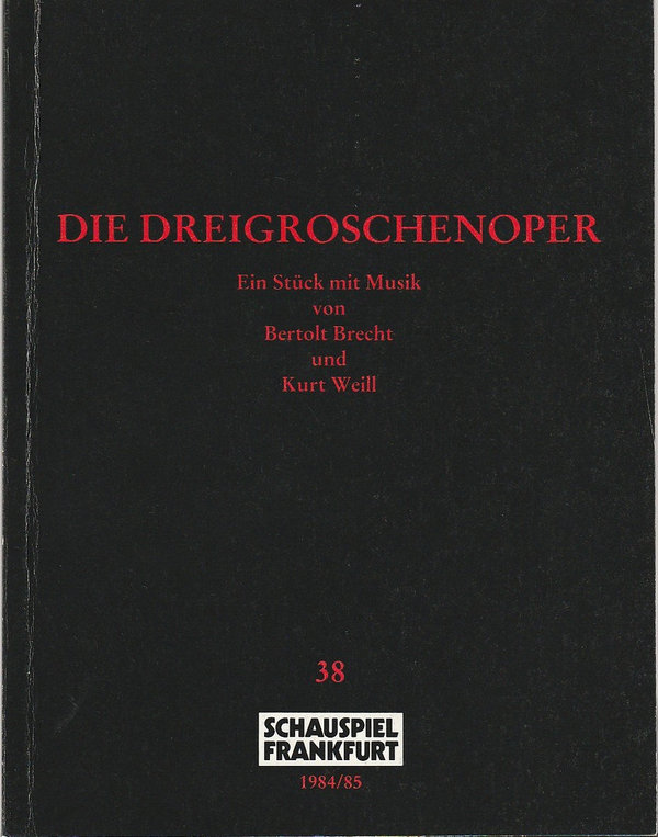 Programmheft Brecht / Weill DIE DREIGROSCHENOPER Schauspiel Frankfurt 1985
