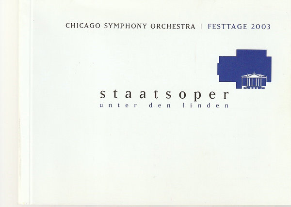 Programmheft CHICAGO SYMPHONY ORCHESTRA Philharmonie Berlin April 2003