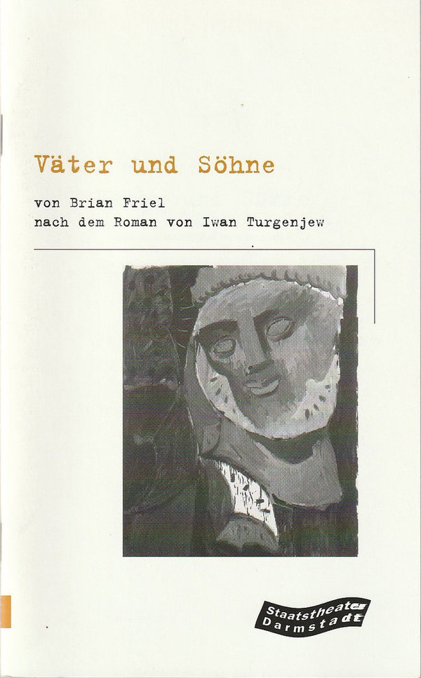 Programmheft Brian Friel VÄTER UND SÖHNE Staatstheater Darmstadt 2000