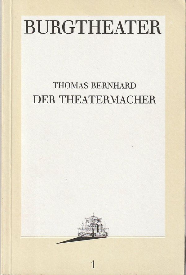 Programmheft Thomas Bernhard DER THEATERMACHER Burgtheater Wien 1986