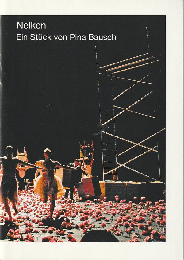 Programmheft NELKEN Ein Stück von Pina Bausch Tanztheater Wuppertal 2015