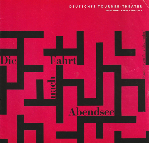 Programmheft Felix Lützkendorf DIE FAHRT NACH ABENDSEE Tournee-Theater 1963