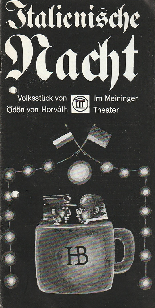Programmheft Ödön von Horvath ITALIENISCHE NACHT Meininger Theater 1973
