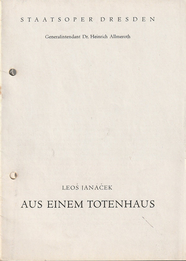 Programmheft Leos Janacek AUS EINEM TOTENHAUS Staatsoper Dresden 1960