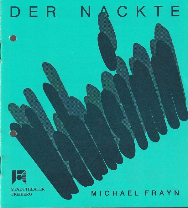 Programmheft Michael Frayn DER NACKTE WAHNSINN Stadttheater Freiberg 1991